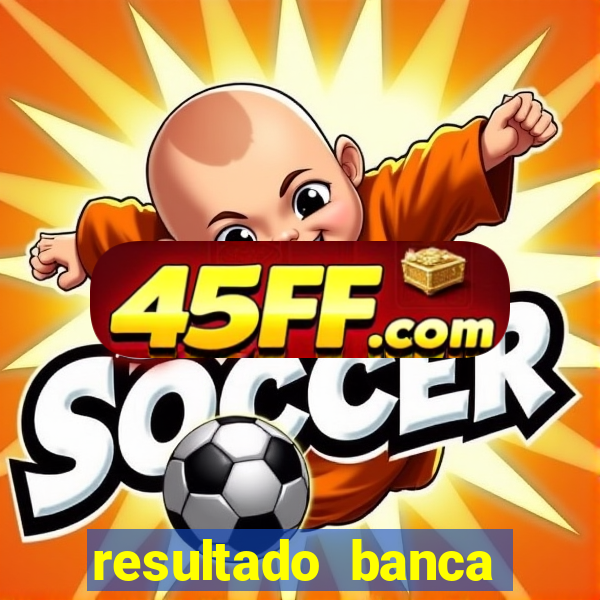 resultado banca caminho da sorte